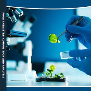 FOOD CHEMISTRY COMPOSITION AND ANALYSIS